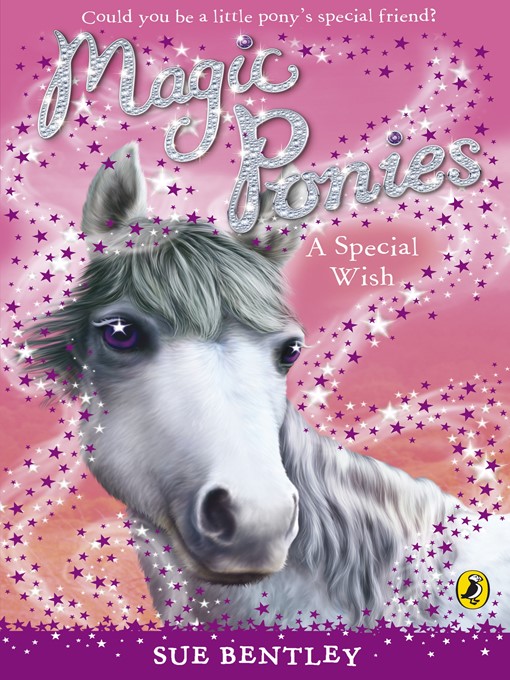 Title details for Magic Ponies by Sue Bentley - Available